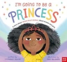 I'M GOING TO BE A PRINCESS | 9781839944727 | STEPHANIE TAYLOR