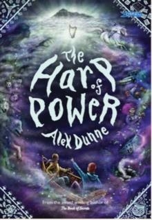 THE BOOK OF SECRETS 02: THE HARP OF POWER | 9781788494489 | ALEX DUNNE