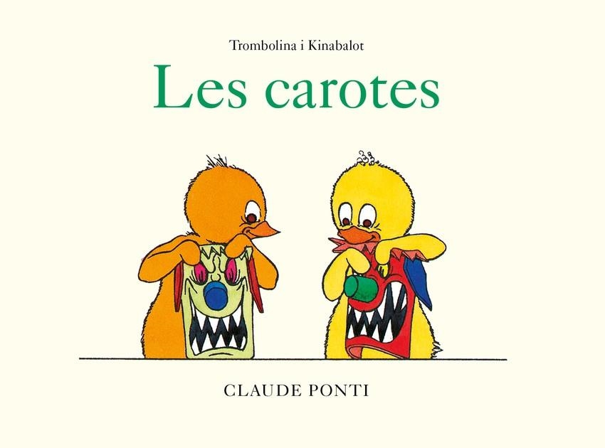 TROMBOLINA I KINABALOT: LES CAROTES | 9788473294003 | CLAUDE PONTI