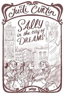 SALLY IN THE CITY OF DREAMS | 9781788494519 | JUDI CURTIN