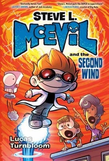 STEVE L. MCEVIL AND THE SECOND WIND | 9780593301470 | LUCAS TURNBLOOM