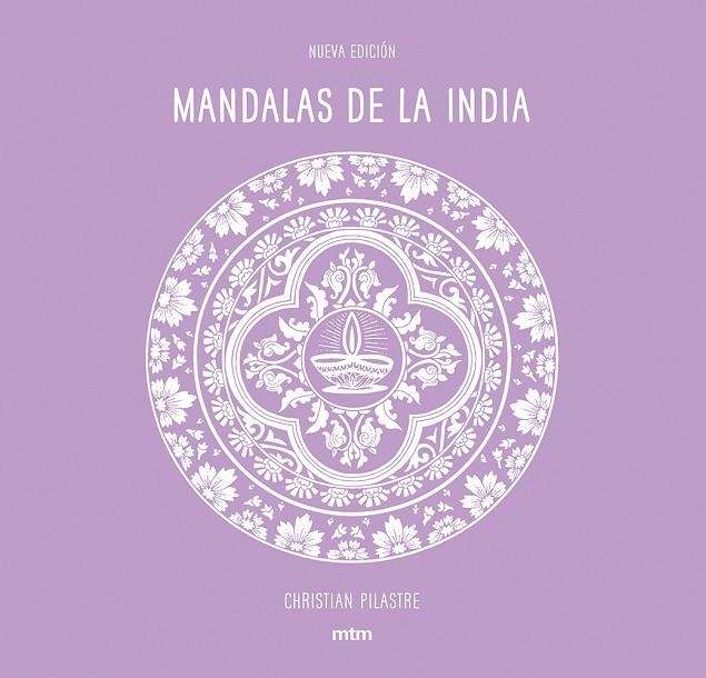 MANDALAS DE LA INDIA | 9788416497942 | CHRISTIAN PILASTRE