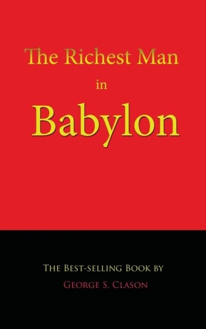 THE RICHEST MAN IN BABYLON | 9781609420130 | GEORGE S CLASON 