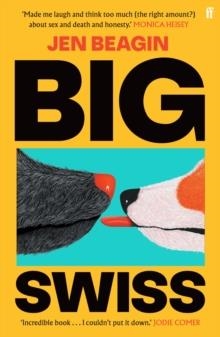 BIG SWISS | 9780571378579 | JEN BEAGIN