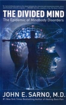 THE DIVIDED MIND : THE EPIDEMIC OF MINDBODY DISORDERS | 9780715637272 | JOHN E. SARNO