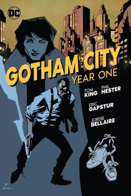 GOTHAM CITY: YEAR ONE | 9781779520630 | BY TOM KING, PHIL HESTER 