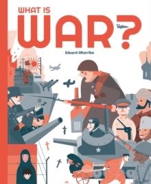 WHAT IS WAR | 9781787081284 | EDUARD ALTARRIBA 