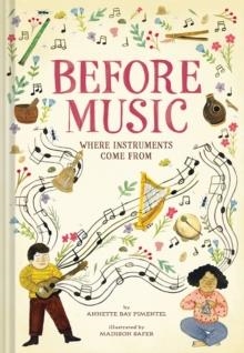 BEFORE MUSIC | 9781419745553 | ANNETTE BAY PIMENTEL 