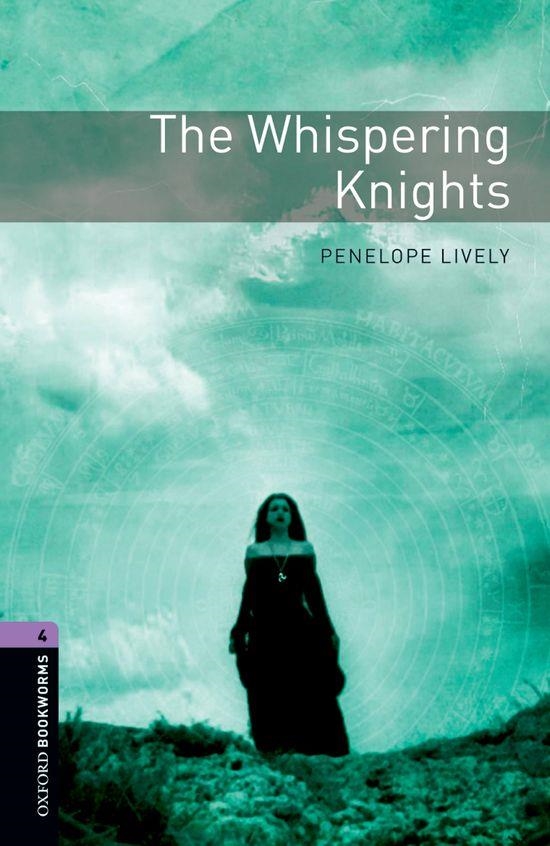 WHISPERING KNIGHTS ED 08 BOOKWORMS 4 B1/B2 | 9780194791946 | LIVELY, PENELOPE