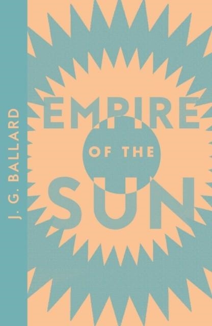 EMPIRE OF THE SUN | 9780008555368 | JG BALLARD