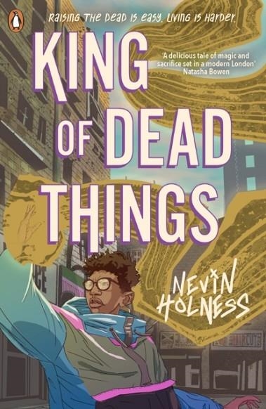 KING OF DEAD THINGS | 9780241635452 | NEVIN HOLNESS