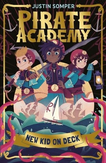 PIRATE ACADEMY: NEW KID ON DECK | 9781915235886 | JUSTIN SOMPER