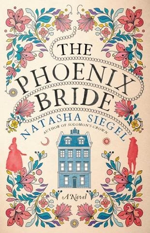 THE PHOENIX BRIDE | 9780593597873 | NATASHA SIEGEL