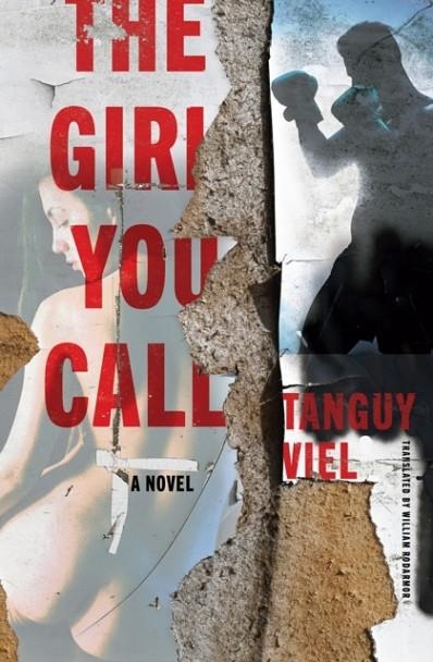 THE GIRL YOU CALL | 9781635423259 | TANGUY VIEL