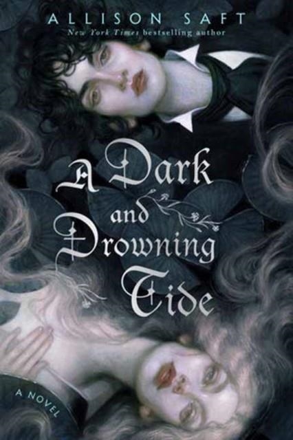 A DARK AND DROWNING TIDE | 9780593722343 | ALLISON SAFT