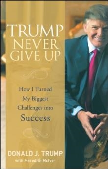 NEVER GIVE UP | 9780470190845 | DONALD TRUMP