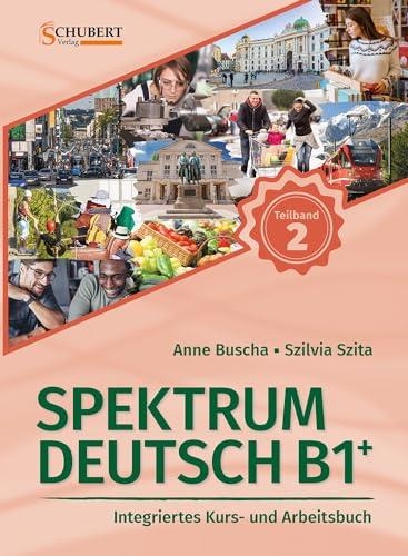 SPEKTRUM DEUTSCH B1+: TEILBAND 2 (2. AUFL.) | 9783969150689