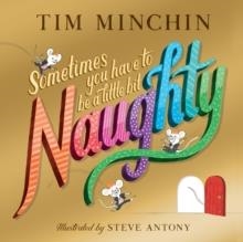 SOMETIMES YOU HAVE TO BE A LITTLE BIT NAUGHTY | 9780702328688 | TIM MINCHIN