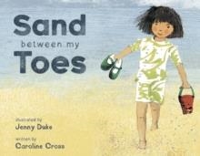 SAND BETWEEN MY TOES | 9781786283498 | CAROLINE CROSS