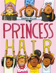 PRINCESS HAIR | 9780316441223 | SHAREE MILLER