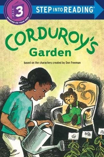 STEP INTO READING LEVEL 3: CORDUROY'S GARDEN | 9780593432242 | DON FREEMAN