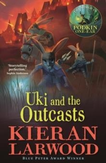 UKI AND THE OUTCASTS | 9780571342808 | KIERAN LARWWOD