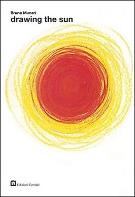 DRAWING THE SUN | 9788887942774 | BRUNO MUNARI 