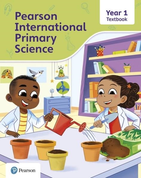 PEARSON INTERNATIONAL PRIMARY SCIENCE  TEXTBOOK YEAR 1 | 9781292433424