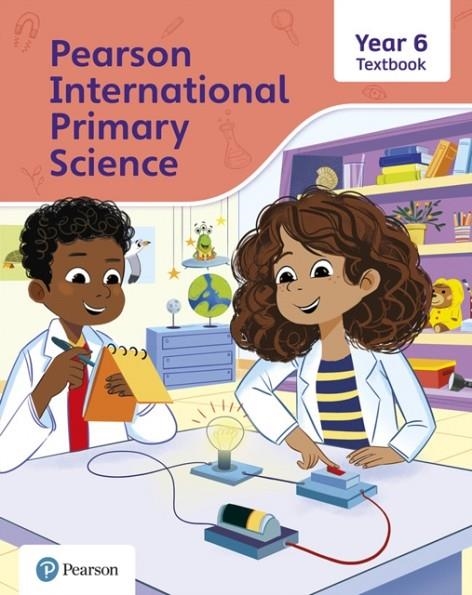 PEARSON INTERNATIONAL PRIMARY SCIENCE  TEXTBOOK YEAR 6 | 9781292433271