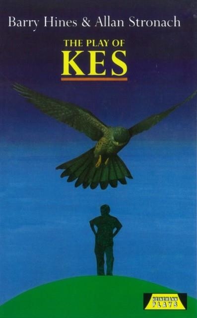 PLAY OF KES (NEW ED) HEIN PLAYS | 9780435232887