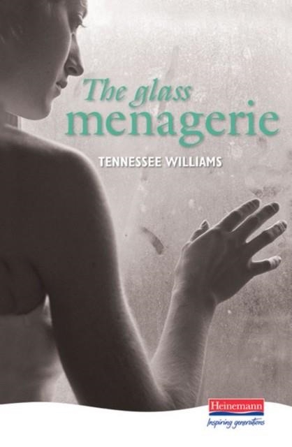 THE GLASS MENAGERIE HEIN PLAY | 9780435233198