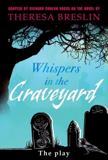 WHISPERS IN THE GRAVEYARD H PLAYS | 9780435233471