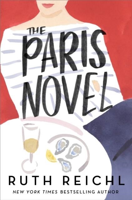 THE PARIS NOVEL | 9780593732250 | RUTH REICHL