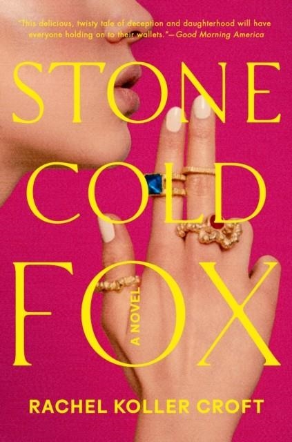 STONE COLD FOX | 9780593547519 | RACHEL KOLLER CROFT