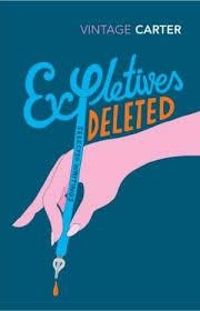 EXPLETIVES DELETED: SELECTED WRITING | 9780099222811 | ANGELA CARTER