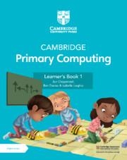 NEW CAMBRIDGE PRIMARY COMPUTING LEARNER'S BOOK 1 WITH DIGITAL ACCESS (1 YEAR) | 9781009296984