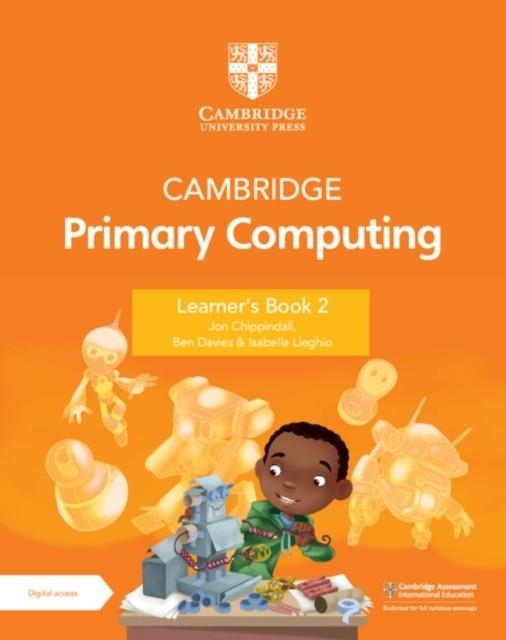 NEW CAMBRIDGE PRIMARY COMPUTING LEARNER'S BOOK 2 WITH DIGITAL ACCESS (1 YEAR) | 9781009309219