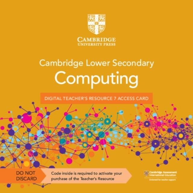 **digital** NEW CAMBRIDGE LOWER SECONDARY COMPUTING DIGITAL TEACHER'S RESOURCE 7 ACCESS CARD | 9781009297103