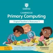 **digital** NEW CAMBRIDGE PRIMARY COMPUTING DIGITAL TEACHER'S RESOURCE 1 ACCESS CARD | 9781009297073