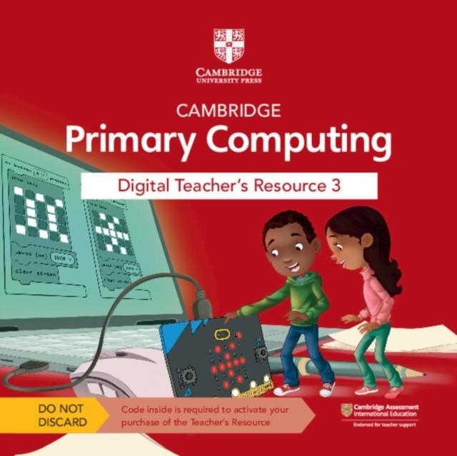 **digital** NEW CAMBRIDGE PRIMARY COMPUTING DIGITAL TEACHER'S RESOURCE 3 ACCESS CARD | 9781009309325