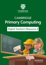 **digital** NEW CAMBRIDGE PRIMARY COMPUTING DIGITAL TEACHER'S RESOURCE 4 (VIA EMAIL) | 9781009309332