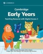 NEW CAMBRIDGE EARLY YEARS TEACHING RESOURCE 3 WITH DIGITAL ACCESS | 9781009387750