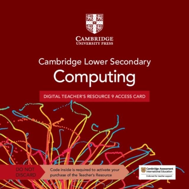 **digital** NEW CAMBRIDGE LOWER SECONDARY COMPUTING DIGITAL TEACHER'S RESOURCE 9 ACCESS CARD | 9781009363105