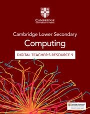 **digital** NEW CAMBRIDGE LOWER SECONDARY COMPUTING DIGITAL TEACHER'S RESOURCE 9 (VIA EMAIL) | 9781009363129