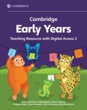 NEW CAMBRIDGE EARLY YEARS TEACHING RESOURCE 2 WITH DIGITAL ACCESS | 9781009387736