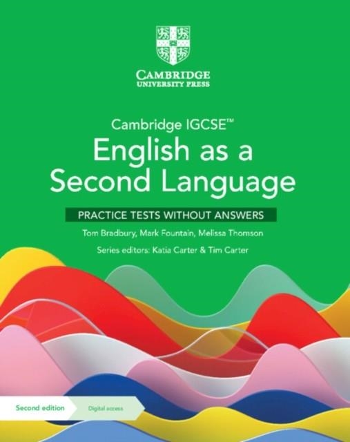 CAMBRIDGE IGCSE ENGLISH AS A SECOND LANGUAGE PRACTICE TESTS WITHOUT ANSWERS WITH DIGITAL ACCESS (2 YEARS) | 9781009166089