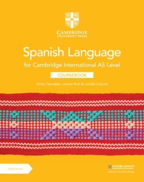 NEW CAMBRIDGE INTERNATIONAL AS LEVEL SPANISH LANGUAGE COURSEBOOK WITH DIGITAL ACCESS | 9781009262019