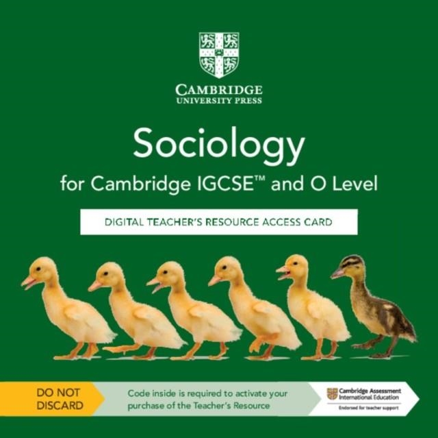 **digital** CAMBRIDGE IGCSE AND O LEVEL SOCIOLOGY DIGITAL TEACHER'S RESOURCE ACCESS CARD | 9781009282987