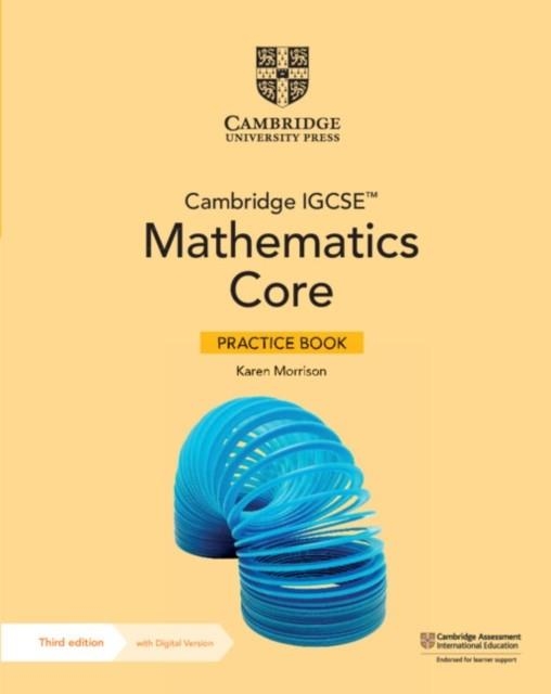 **digital** CAMBRIDGE IGCSE MATHEMATICS CORE AND EXTENDED CORE PRACTICE BOOK WITH DIGITAL VERSION (2 YEARS) | 9781009297950