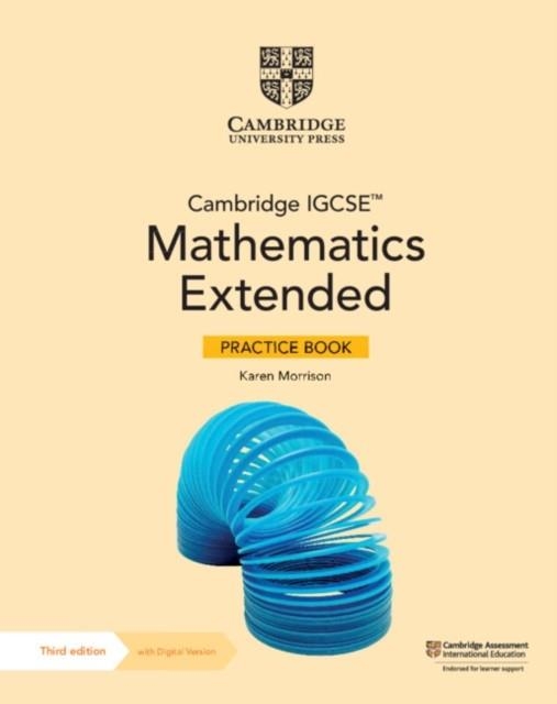 CAMBRIDGE IGCSE MATHEMATICS CORE AND EXTENDED EXTENDED PRACTICE BOOK WITH DIGITAL VERSION (2 YEARS) | 9781009297974